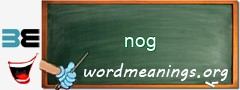 WordMeaning blackboard for nog